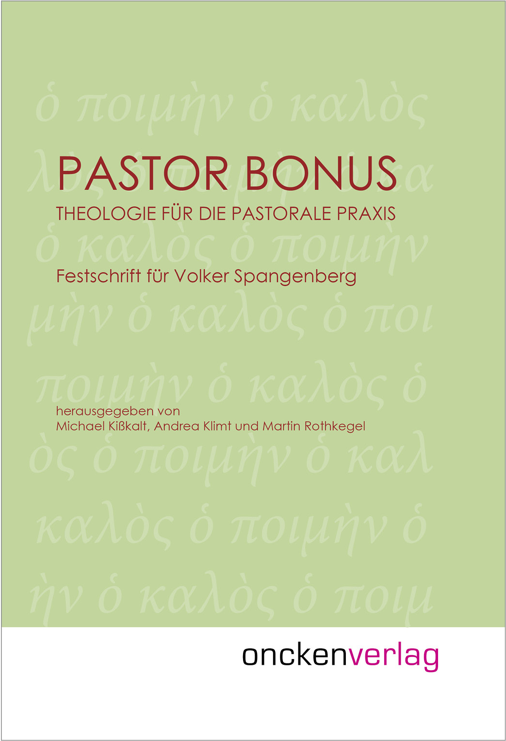 Pastor Bonus - Theologie für die pastorale Praxis
