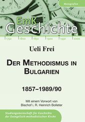 Der Methodismus in Bulgarien 1857 - 1989/90