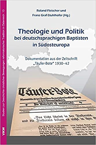 Theologie und Politik bei deutschsprachiigen Baptisten in Südosteuropa
