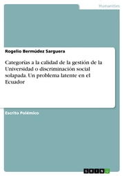 Categorías a la calidad de la gestión de la Universidad o discriminación social solapada. Un problema latente en el Ecuador