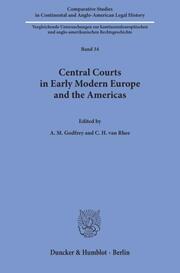 Central Courts in Early Modern Europe and the Americas.