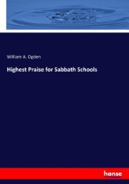Highest Praise for Sabbath Schools